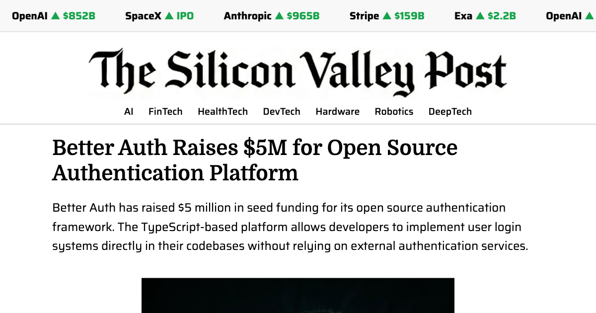 Better Auth Raises $5M for Open Source Authentication Platform - The ...