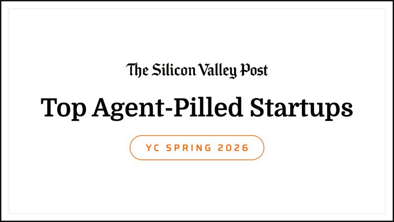 The Top Agent-Pilled Startups in YC P26