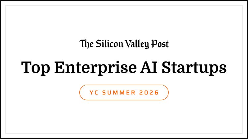 The Top Enterprise AI Startups in YC S26