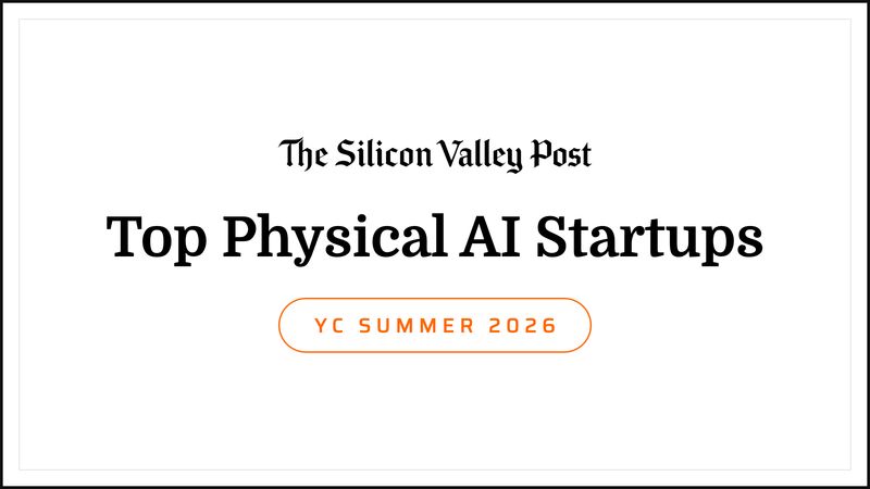 The Top Physical AI Startups in YC S26